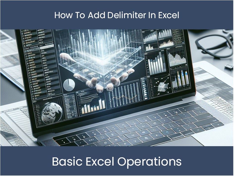 5 Ways To Understand Delimiters In Excel Quickly Excel Tutorials Templates Amp Tools