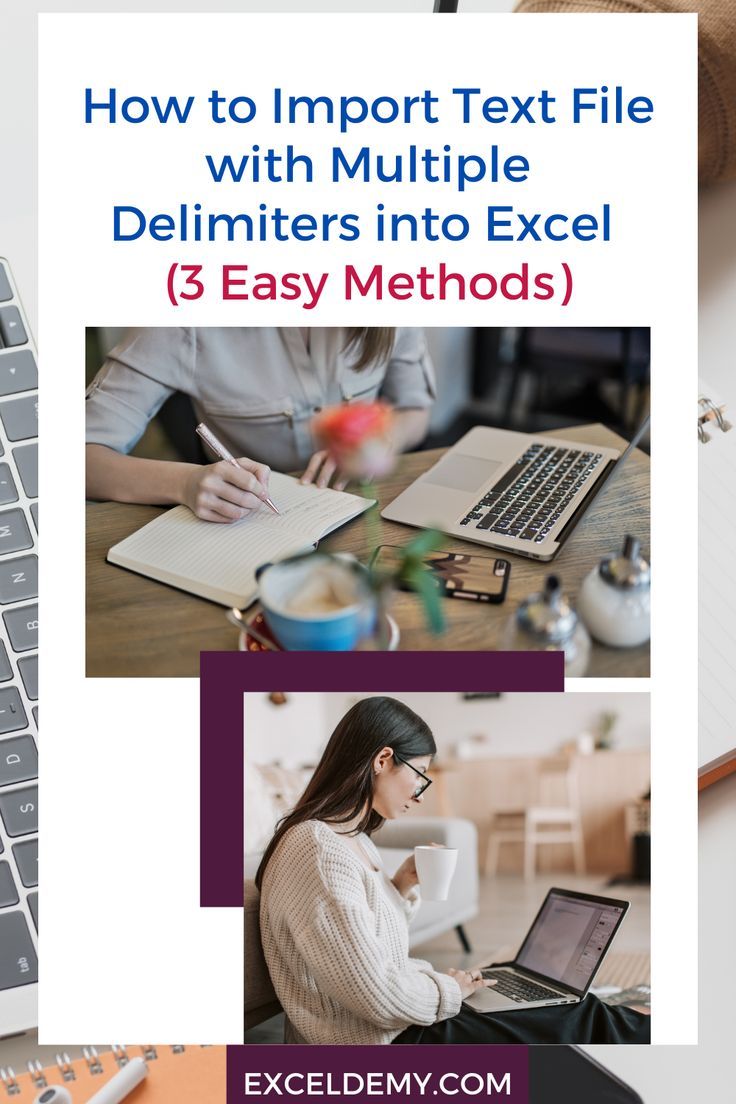 How To Import Text File With Multiple Delimiters Into Excel 3 Methods