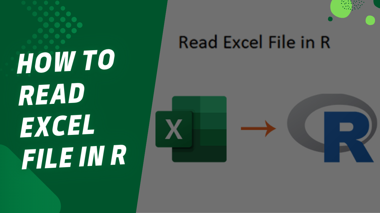 How To Read Excel File In R A Comprehensive Guide Earn Excel