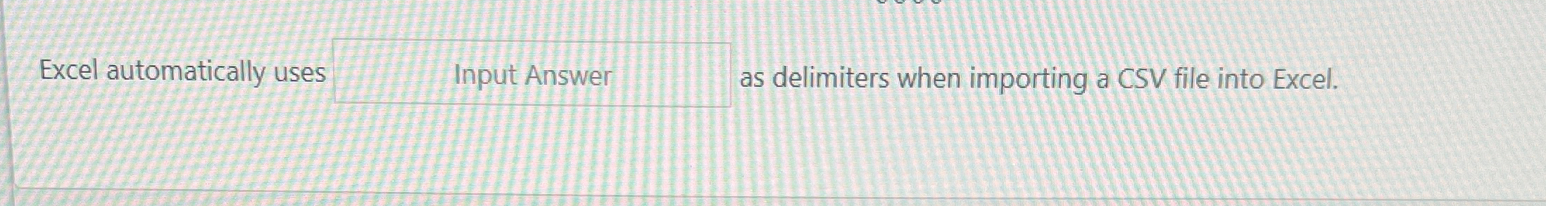 Solved Excel Automatically Uses As Delimiters When Importing Chegg Com